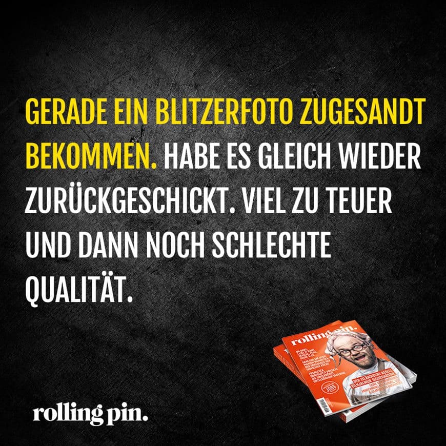 Weisheit des Tages Blitzerfoto Rolling Pin